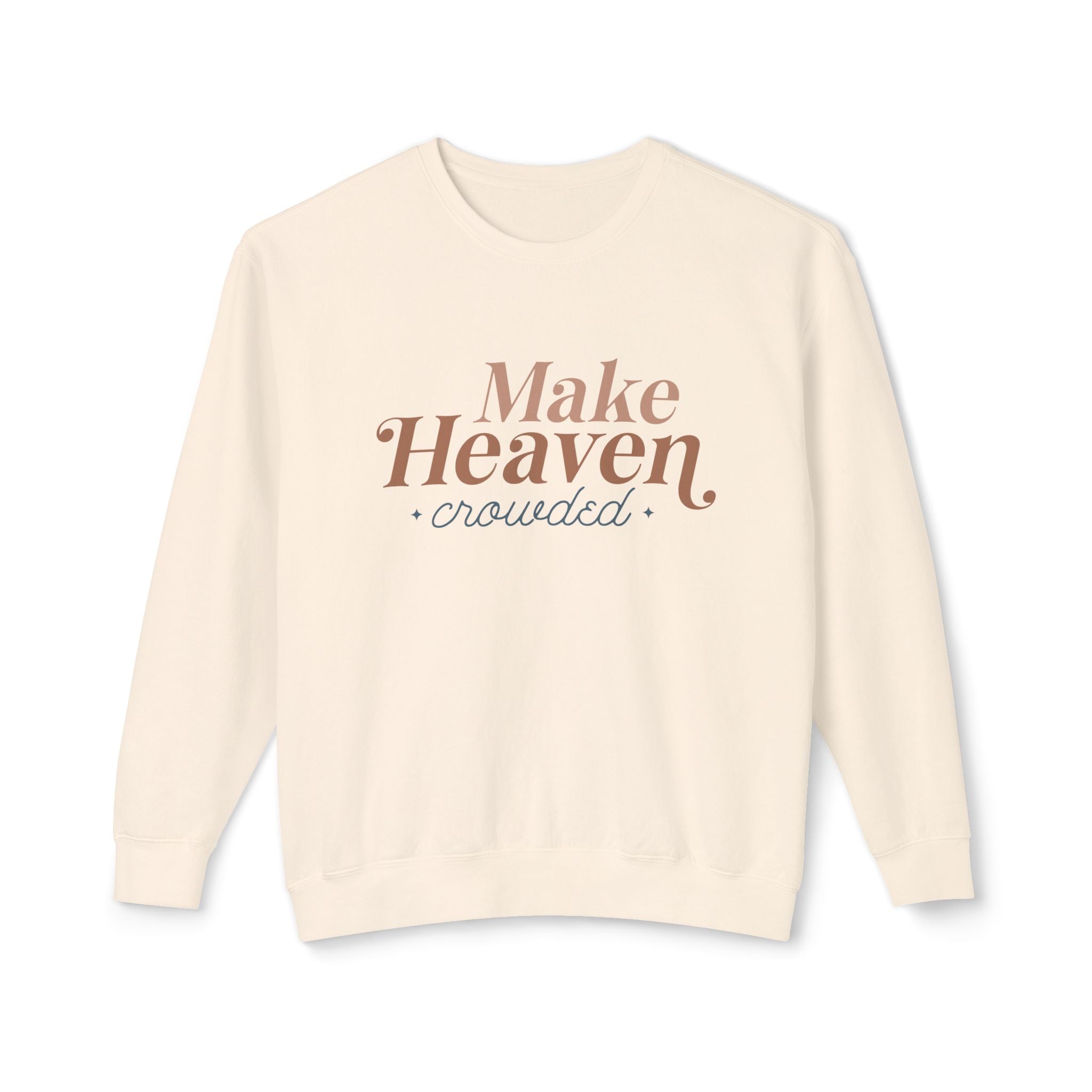 Make Heaven Crowed Lightweight Crewneck Sweatshirt
