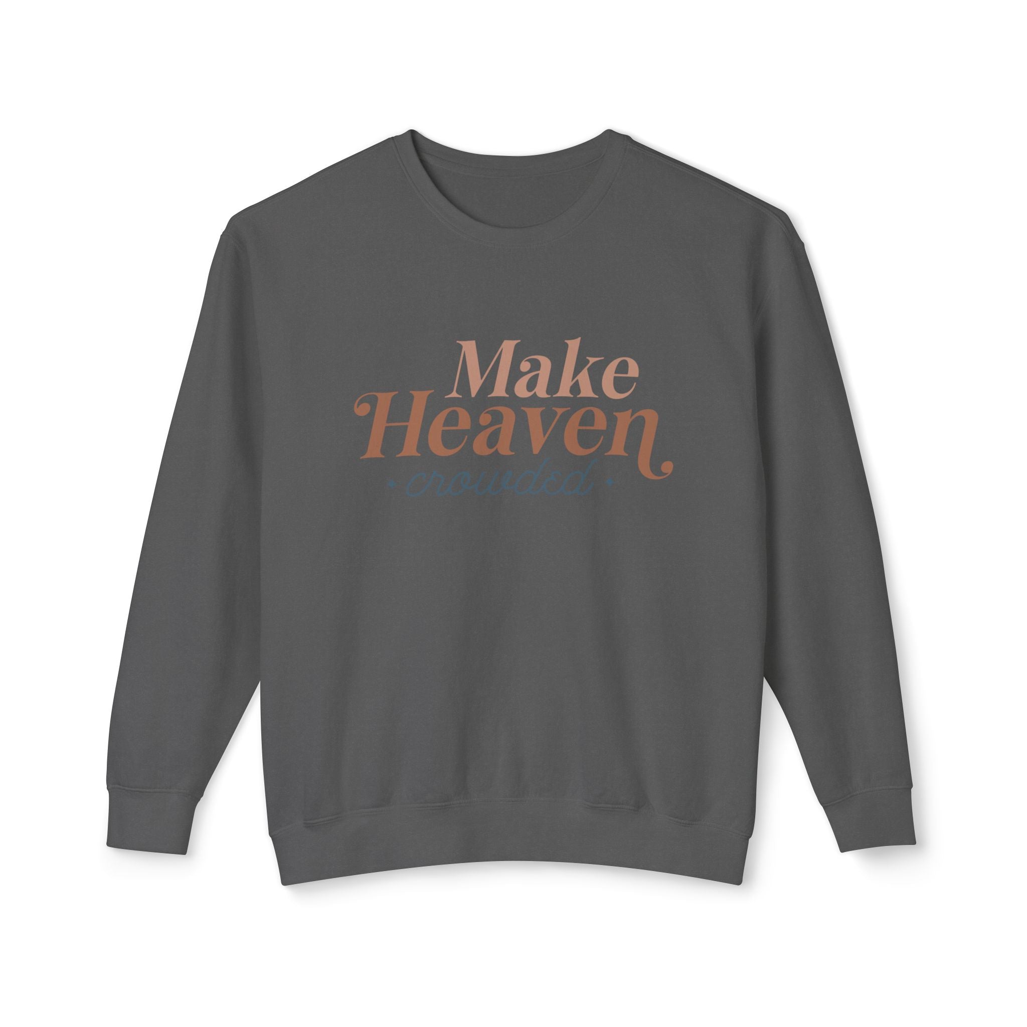 Make Heaven Crowed Lightweight Crewneck Sweatshirt