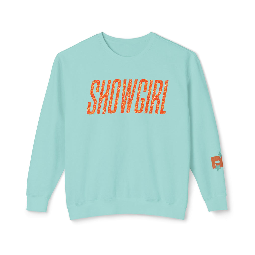 Showgirl Life Sweatshirt