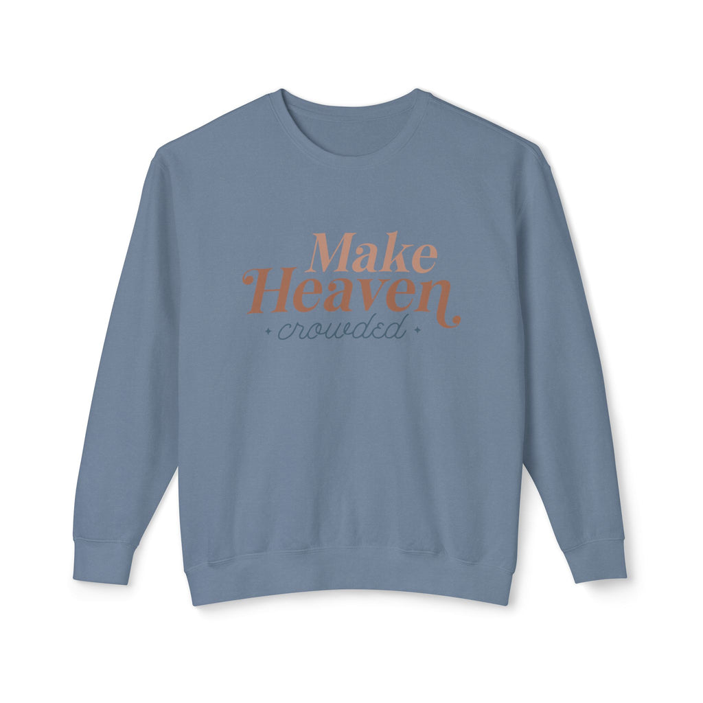 Make Heaven Crowed Lightweight Crewneck Sweatshirt