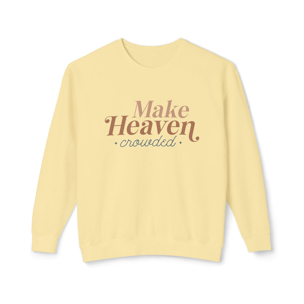 Make Heaven Crowed Lightweight Crewneck Sweatshirt